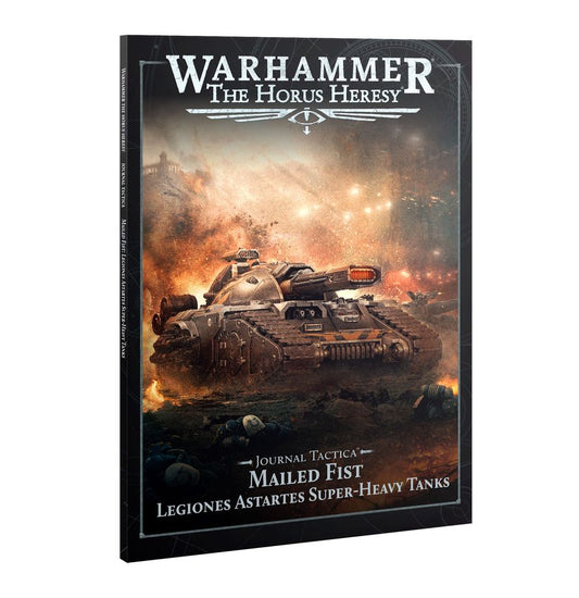 Journal Tactica: Mailed Fist – Legiones Astartes Super-heavy Tanks